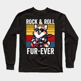 Rock and Roll Fur Ever Long Sleeve T-Shirt